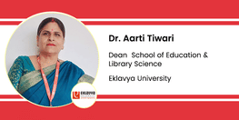 Interview Dr Aarti Tiwari Dean School of Education and Library Science at Eklavya University